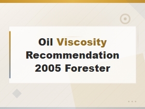 Oil Viscosity Recommendation 2005 Forester